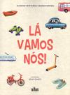 Lá Vamos Nós!