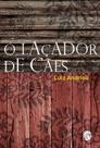 Laçador de cães, O