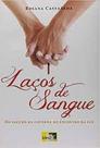 Lacos de sangue: do escuro da caverna ao encontro da luz