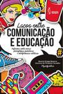 Laços entre comunicaçao e educaçao