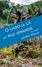 Lado de la do rio grande, o - ALL PRINT