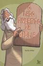 Lado divertido da biblia, o