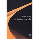 Lagrimas de ala - BIBLIOTECA AZUL - GLOBO