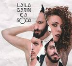 Laila Garin - Laila Garin E A Roda CD