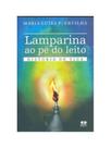 Lamparina ao pé do leito. história de vida