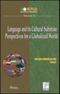 Language and its cultural substrate perspectives for a globalized world