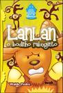 Lanlan - o bodinho rabugento Lanlan - o bodinho rabugento