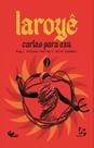 Laroyê - Cartas Para Exú