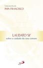 Laudato Si''