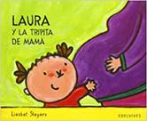 Laura Y La Tripita De Mama/ Laura and the Mom Tummy