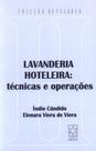Lavanderia hoteleira: técnicas e operações - EDUCS Lavanderia hoteleira: técnicas e operações - EDUCS