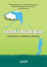 Lazer e Recreação. Conceitos e Práticas Culturais - WAK Lazer e Recreação. Conceitos e Práticas Culturais - WAK