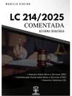 Lc 214/2025 - comentada - reforma tributária - 2025 Lc 214/2025 - comentada - reforma tributária - 2025