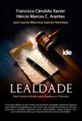 Lealdade - Uma Historia Veridica Que Desafiou os Tribunais