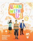 Learn with us 4 ab with online practice - OXFORD UNIVERSITY Learn with us 4 ab with online practice - OXFORD UNIVERSITY