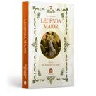 Legenda Maior: Vida de São Francisco de Assis - São Boaventura