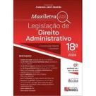 Legislacao de Direito Administrativo - Maxiletra
