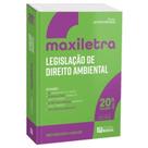 Legislação De Direito Ambiental - Maxiletra - 2026