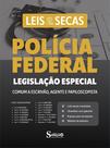 Legislação Especial - Polícia Federal - Comum a Escrivão, Agente e Papiloscopista - Leis e Questões