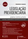 Legislação previdenciária para concursos: doutrina, jurisprudência e questões de concursos - JUSPODIVM
