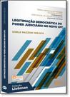 Legitimação Democrática do Poder Judiciário no Novo Cpc - Coleção Liebman
