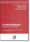 Lei Anticorrupção: Apontamentos Sobre a Lei Nº 12.846-2013 - CONTRACORRENTE