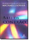 Lei da Conexão, A Lei da Conexão, A