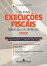 Lei das Execuções Fiscais Comentada e Interpretada