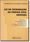 Lei de introducao ao codigo civil anotada - JUAREZ DE OLIVEIRA Lei de introducao ao codigo civil anotada - JUAREZ DE OLIVEIRA