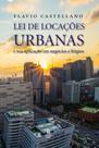 Lei de Locações Urbanas e suas aplicações em negócios e litígios - Linotipo Digital
