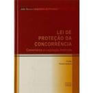 Lei de Protecao da Concorrencia Comentarios a Legislacao Antitruste Lei de Protecao da Concorrencia Comentarios a Legislacao Antitruste