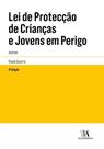Lei de Protecção de Crianças e Jovens em Perigo - 04Ed/19 - ALMEDINA