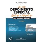 Lei do Depoimento Especial Anotada e Interpretada - 2ª Edição - Editora Mizuno