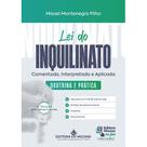 Lei do Inquilinato Comentada, Interpretada e Aplicada 2ª edição - Doutrina e Prática