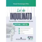 Lei do Inquilinato Comentada, Interpretada e Aplicada: Doutrina e Pratica