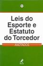 Leis do Esporte e Estatuto do Torcedor Anotados - Manole