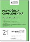 Leis Especiais Para Concursos 2014 - Prevideência Complementar - Vol.21