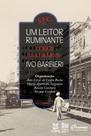Leitor Fuminante, Um: Ensaios Machadianos - EDUERJ - EDIT. DA UNIV. DO EST. DO RIO - UERJ