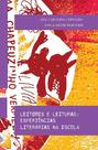 Leitores E Leituras: Experiências Literárias Na Escola