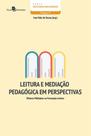 Leitura e mediação pedagógica em perspectivas - PACO EDITORIAL