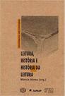 Leitura, história e história da leitura Leitura, história e história da leitura