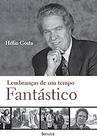 Lembranças de um tempo fantástico Paperback Costa, Hélio