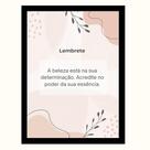 "Lembrete A beleza esta na sua determinação."Quadro Motiva