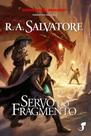 Lenda De Drizzt, A - Volume 14 - Servo do Fragmento Lenda De Drizzt, A - Volume 14 - Servo do Fragmento
