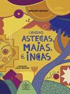 Lendas astecas, maias e incas - SOWILO