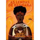 Lendas de dandara, as - EDITORA DE CULTURA Lendas de dandara, as - EDITORA DE CULTURA