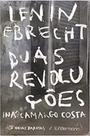 Lenin e brecht - duas revoluções