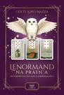 Lenormand Na Prática - Interpretação Das Combinações