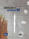 Leonilson e a geração 80