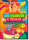 Ler , Escrever e Pensar: Práticas de Producão de Textos a Partir do Hipertexto e da Intertualidade - WAK